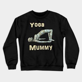 Yoga Mummy Bridge Pose Crewneck Sweatshirt